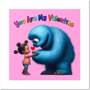 You Are My Valentine 2 Posters and Art